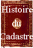 Histoire du Cadastre